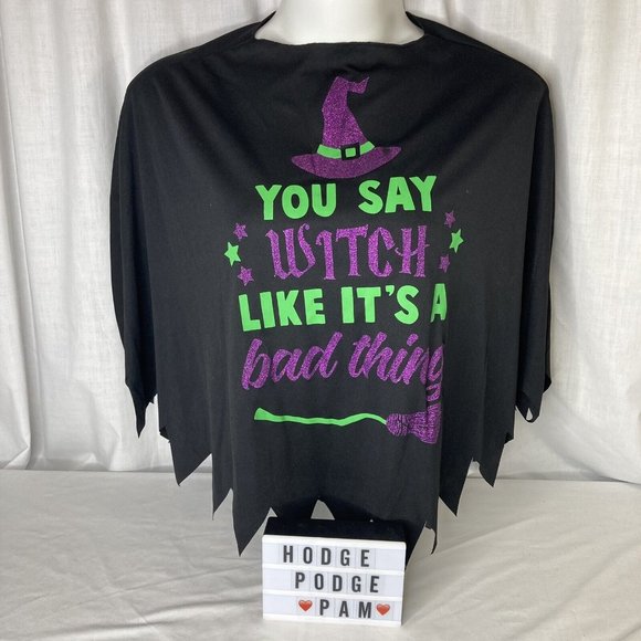 Witch Poncho You Say Witch Like Its A Bad Thing Halloween Costume One Size Top - Picture 8 of 9